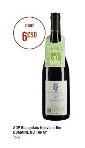 Géant Casino Aop Beaujolais Nouveau Bio Domaine Du Tanay offre
