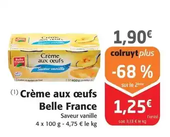 Colruyt Belle france - crème aux oeufs offre