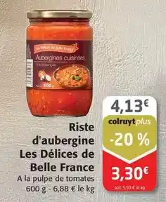 Colruyt Belle france - riste d'aubergine les délices offre