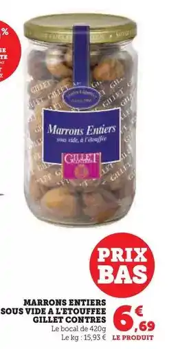 U Express Gillet contres - marrons entiers sous vide a l'etouffee offre