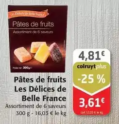 Colruyt Les délices de belle france - pâtes de fruits offre