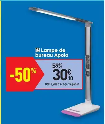 Conforama Lampe de Bureu Apolo offre