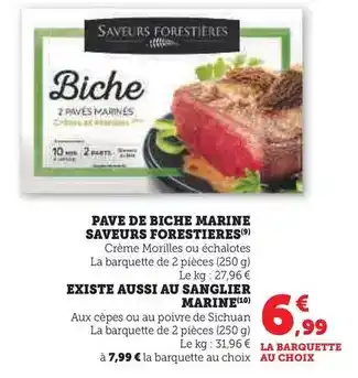 Hyper U Saveurs forestieres - pave de biche marine offre