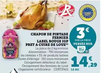 Hyper U Loué - chapon de pintade fermier label rouge igp pret a cuire offre