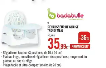 Orchestra Badabulle rehausseur de chaise trendy meal offre
