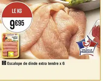 Escalope de dinde extra tendre x 6