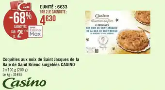 Géant Casino Casino coquilles aux noix de saint jacques de la baie de saint brieuc surgelées offre