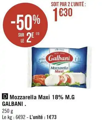 Géant Casino Galbani mozzarella maxi 18% m.g offre