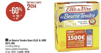 Géant Casino Elle & vire le beurre tendre doux 82% mg offre