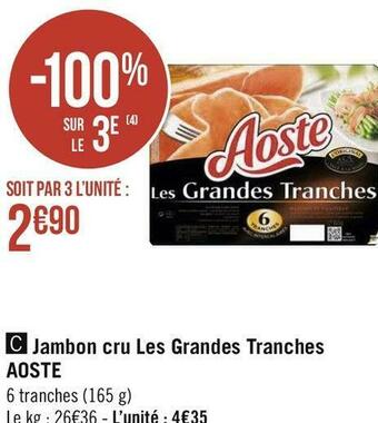 Aoste jambon cru les grandes tranches