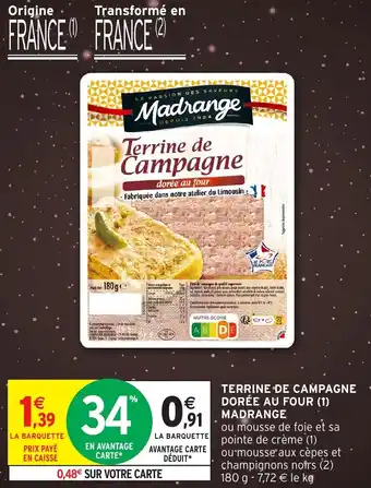Intermarché Hyper MADRANGE Terrine de campagne dorée au four offre