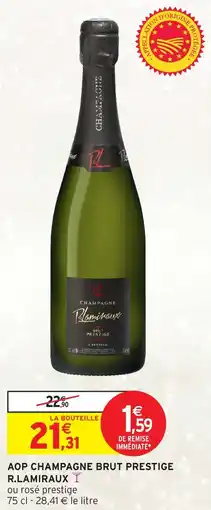 Intermarché Hyper R.LAMIRAUX Aop champagne brut prestige offre