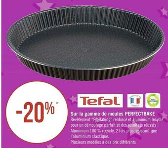 Géant Casino Tefal bon plan sur la gamme de moules perfectbake offre