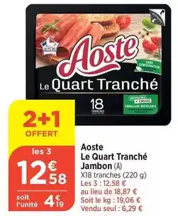 Bi1 Aoste - aoste le quart tranché offre