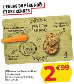 Gifi Plateau du père noël et ses rennes offre