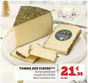 Super U Tomme aux fleurs offre