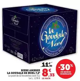 Super U La goudale - biere ambree de noel 7.2 offre