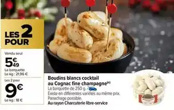 Carrefour Boudins blancs cocktail au cognac fine champagne offre