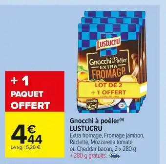 Carrefour Market Lustucru gnocchi à poêler offre