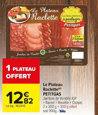 Carrefour Market Petitgas le plateau raclette offre