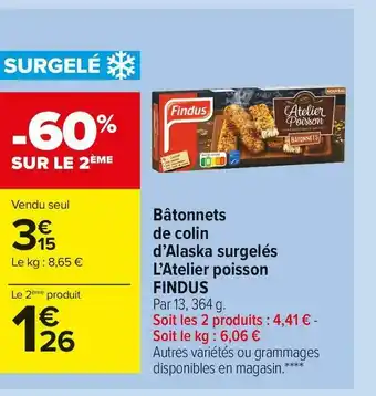 Carrefour Market Findus bâtonnets de colin d’alaska surgelés l’atelier poisson offre