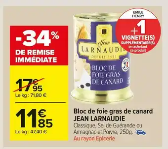 Carrefour Market Jean larnaudie bloc de foie gras de canard offre