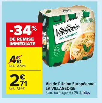 Carrefour Market La villageoise vin de l’union européenne offre