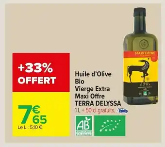 Carrefour Market Terra delyssa huile d’olive bio vierge extra maxi offre offre