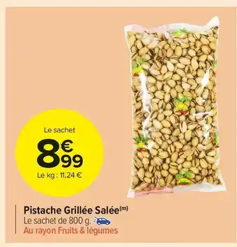 Carrefour Market Pistache grillée salée offre