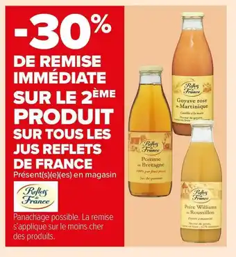 Carrefour Market Reflets de france bon plan sur tous les jus reflets de france offre