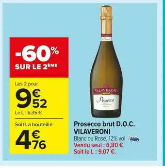 Carrefour Market Vilaveroni prosecco brut d.o.c. offre