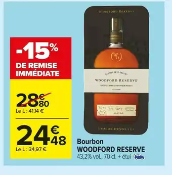 Carrefour Market Woodford reserve bourbon offre