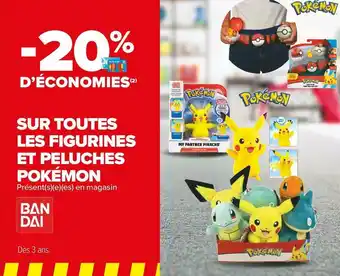 Carrefour Market Bon plan sur toutes les figurines et peluches pokémon offre