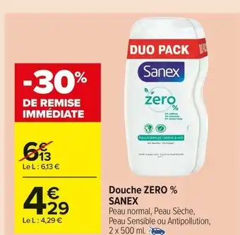 Carrefour Market Sanex douche zero % offre