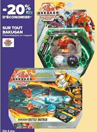 Carrefour Market Bakugan bon plan sur tout bakugan offre