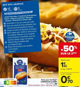 Carrefour Market Carrefour classic pains pour hot dog offre