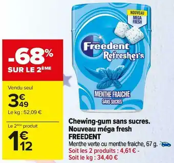 Carrefour Market Freedent chewing-gum sans sucres. nouveau méga fresh offre