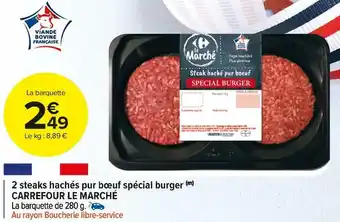 Carrefour Market Carrefour le marché 2 steaks hachés pur bœuf spécial burger offre