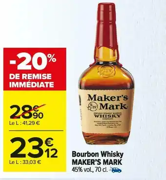 Carrefour Market Maker’s mark bourbon whisky offre
