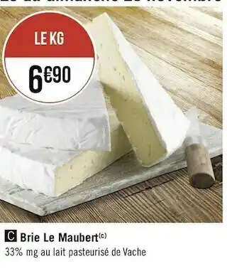 Géant Casino Brie le maubert offre