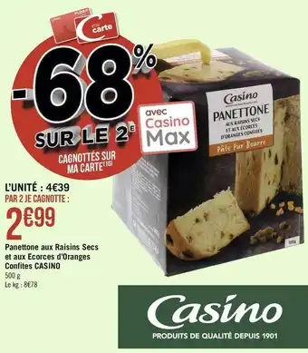 Géant Casino Casino panettone aux raisins secs et aux ecorces d’oranges confites offre