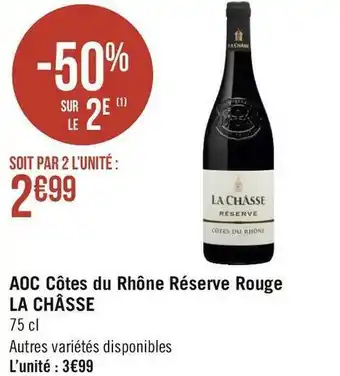 La châsse aoc côtes du rhône réserve rouge