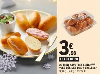 E.Leclerc 20 mini navettes lunch “les délices des 7 vallees" offre