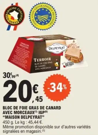 E.Leclerc “MAISON DELPEYRAT” Bloc de foie gras de canard avec morceaux igp offre