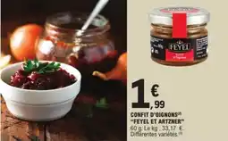 E.Leclerc "FEYEL ET ARTZNER”  Confit d'oignons offre