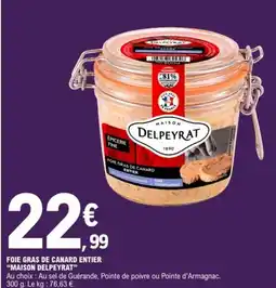 E.Leclerc "MAISON DELPEYRAT” Foie gras de canard entier offre