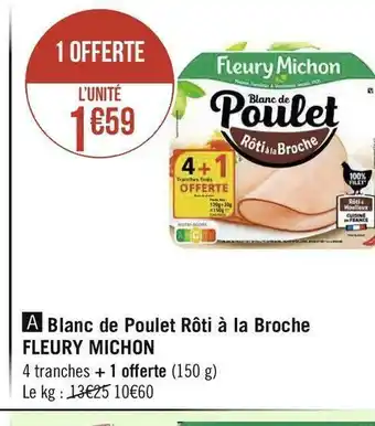 Géant Casino Fleury michon blanc de poulet rôti à la broche offre