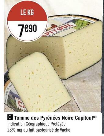 Géant Casino Tomme des pyrénées noire capitoul offre