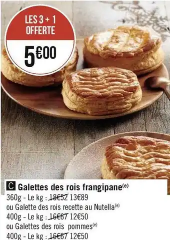 Géant Casino Galettes des rois frangipane offre