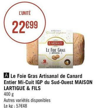 Géant Casino Maison lartigue & fils le foie gras artisanal de canard entier mi-cuit igp du sud-ouest offre